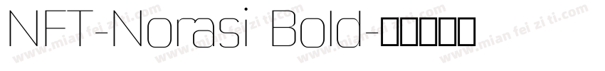 NFT-Norasi Bold字体转换